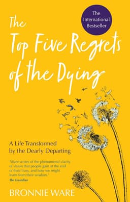 The Top Five Regrets of the Dying cover